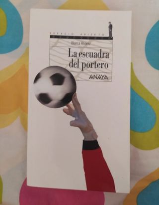 La escuadra del portero (Spanish Edition)