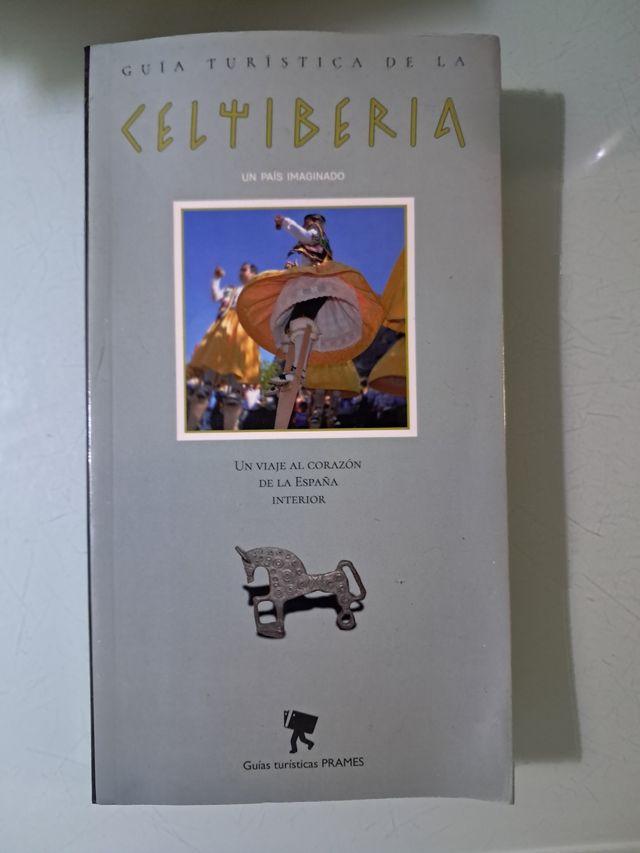 Guía turística de la Celtiberia: Un país imaginado