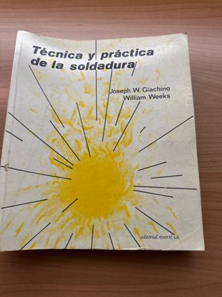 Tecnica y Practica de la Soldadura. (Spanish Ed...