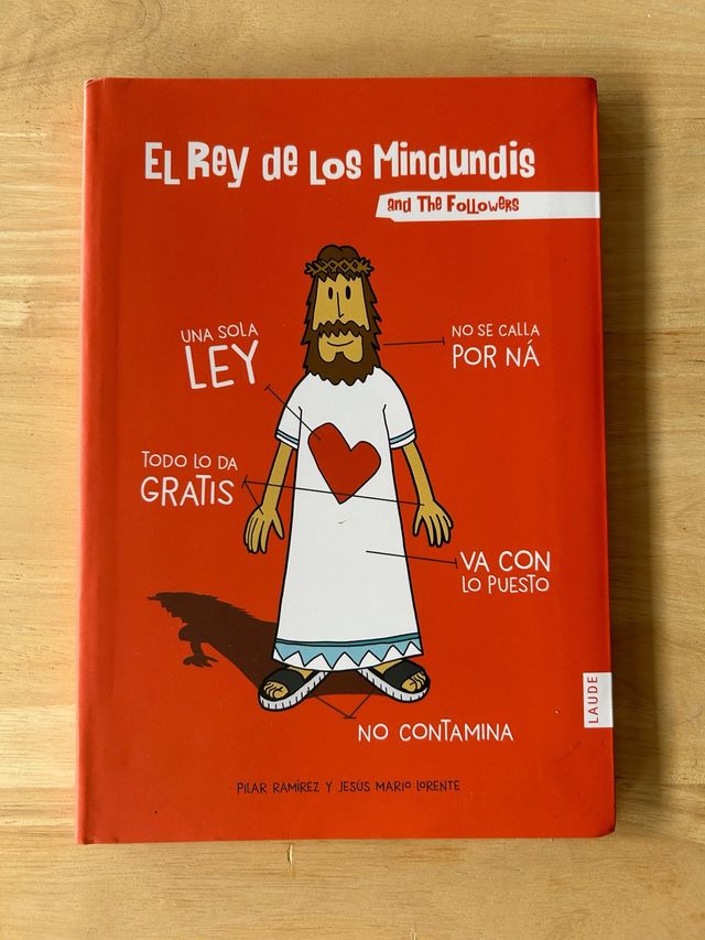 El Rey de los Mindundis and The Followers