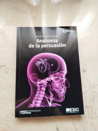 Anatomía de la persuasión