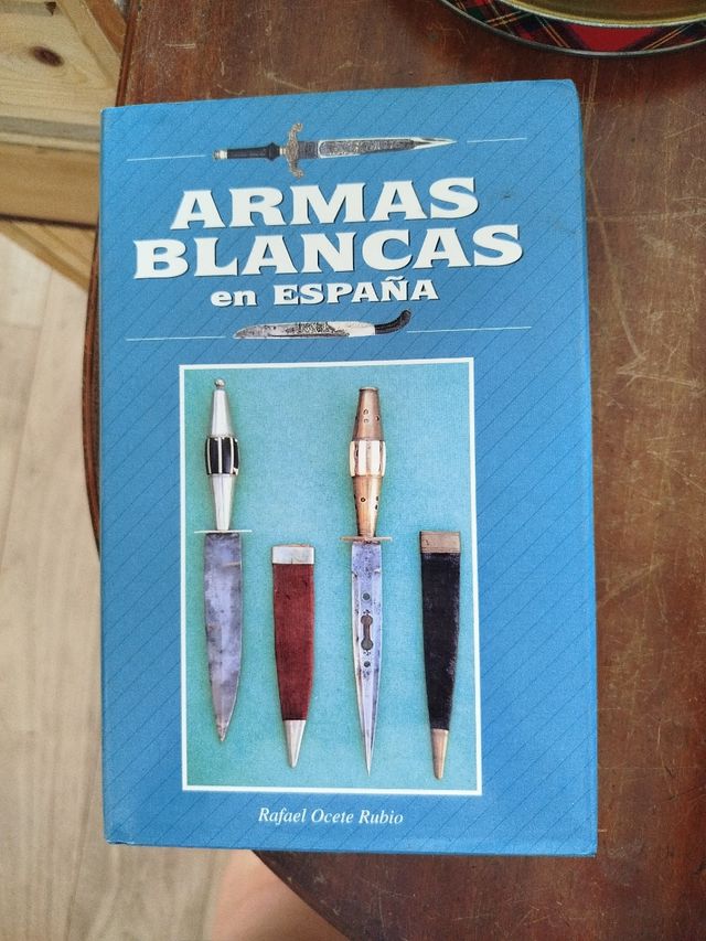 Armas Blancas en España - Ocete Rubio