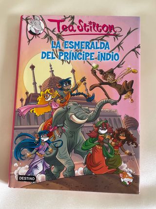 La esmeralda del príncipe indio: Tea Stilton 12