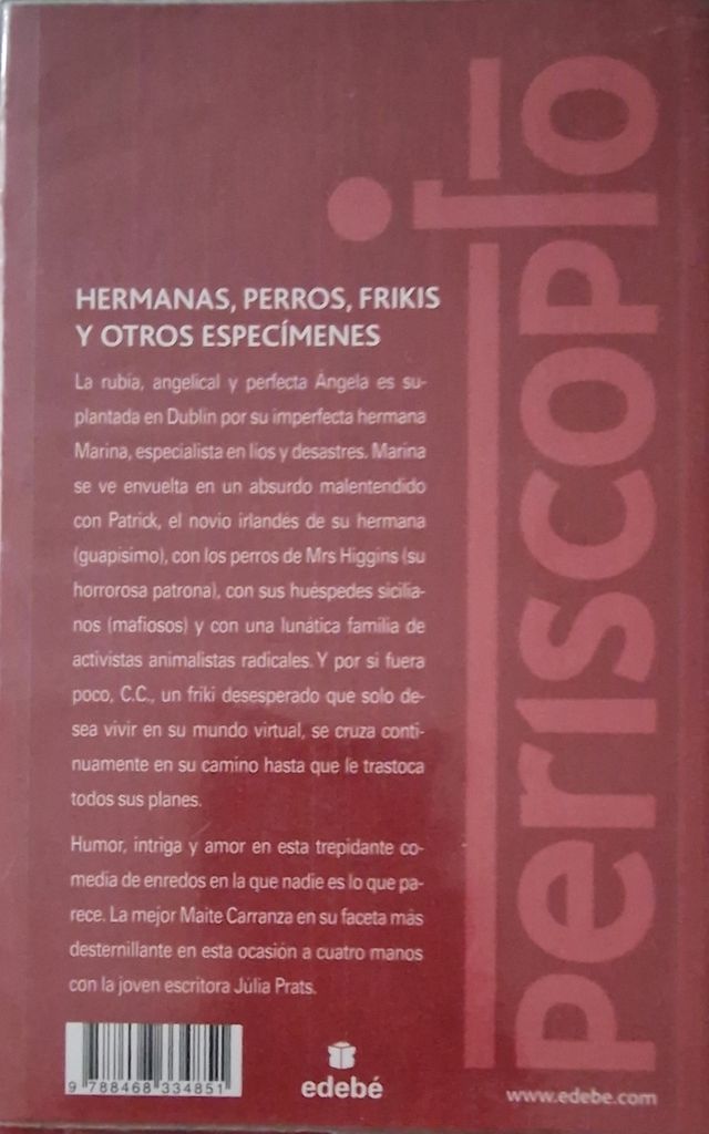 Hermanas, perros, frikis y otros especímenes