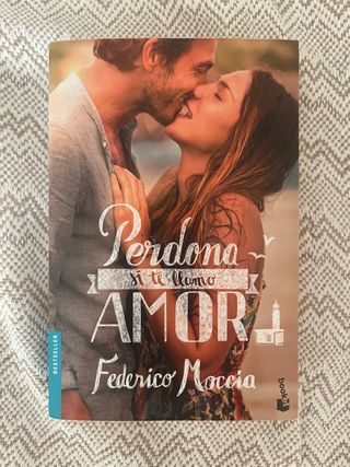 Perdona si te llamo amor (Spanish Edition)