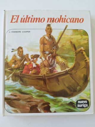 El último mohicano. J. Fenimore Cooper
