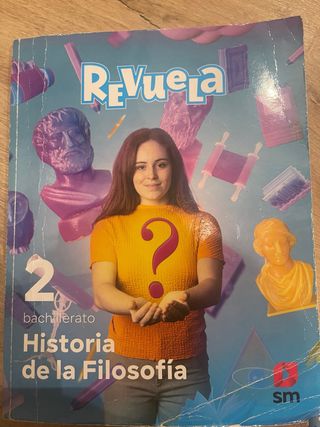 Historia de la Filosofía. 2 Bachillerato. Revuela
