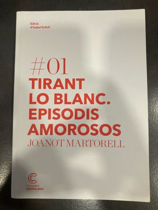 Tirant Lo Blanc. Episodis Amorosos