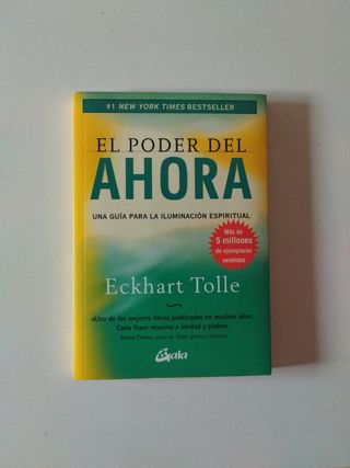 El poder del ahora: Una guía para la iluminació...