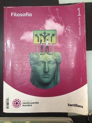 FILOSOFIA 1 BTO CONSTRUYENDO MUNDOS