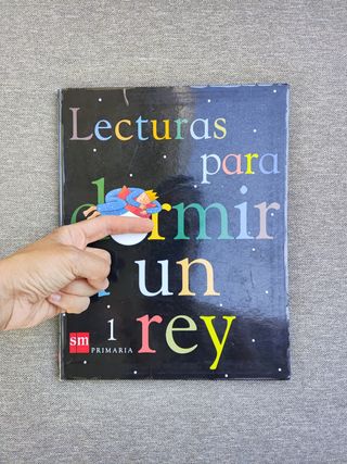Lecturas para dormir a un rey. 1 Primaria