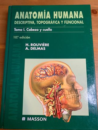 Anatomia humana tomo I. Cabeza y cuello