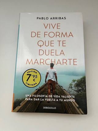 Vive de forma que te duel marcharte