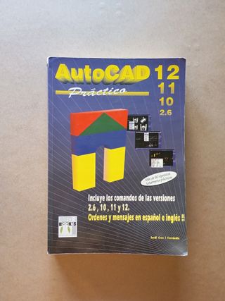 AutoCAD 12/11/10/2.6 - Practico (Spanish Edition)