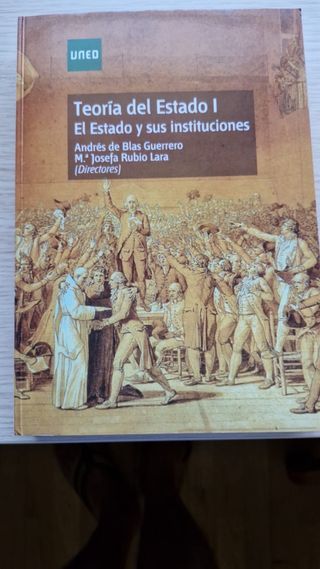 Teoría del estado I. El estado y sus institucio...