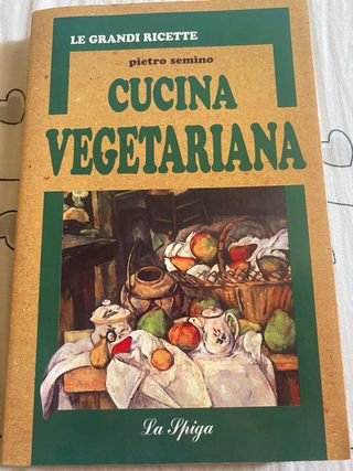 Cucina vegetariana. Le grandi ricette