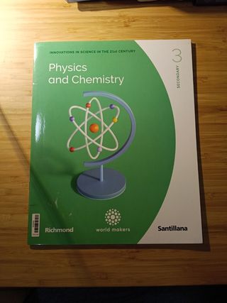 PHYSICS & CHEMISTRY 3 ESO WORLD MAKERS