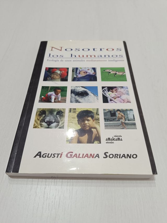 Nosotros los humanos : ecología de unos animale...