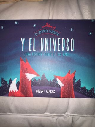 El zorro curioso y el universo. Una historia so...