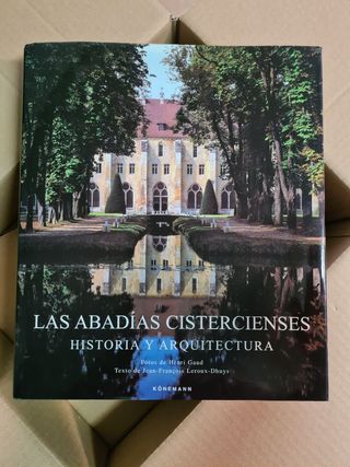 Las Abadías Cistercienses (Arte y Arquitectura)