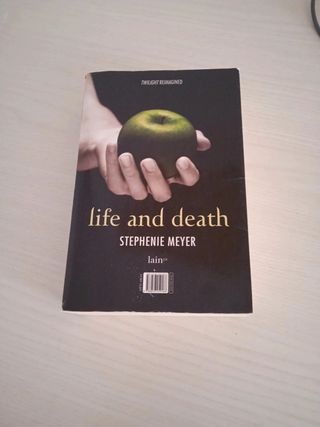Life and death. Twilight reimagined-Twilight