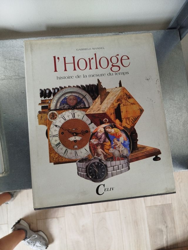 L'horloge. Historie de la mesure du temps