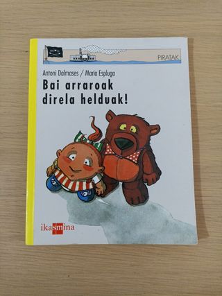 Bai Arraroak Direla Helduak!