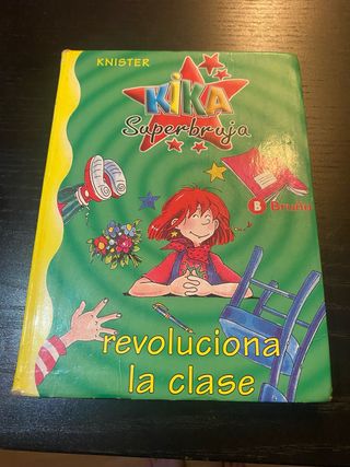 Kika Superbruja revoluciona la clase (Kika Supe...