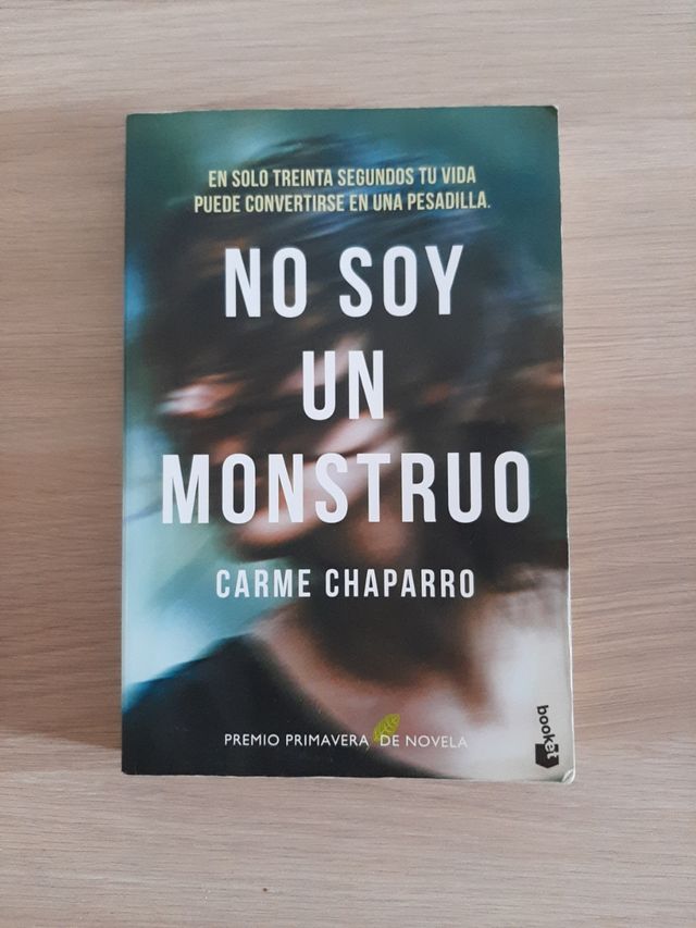 No soy un monstruo: Premio Primavera de Novela ...