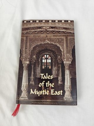 Tales of the Mystic East ; An Anthology of Myst...