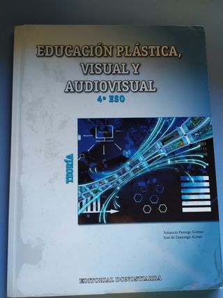 Educación Plástica, Visual y Audiovisual 4º ESO...