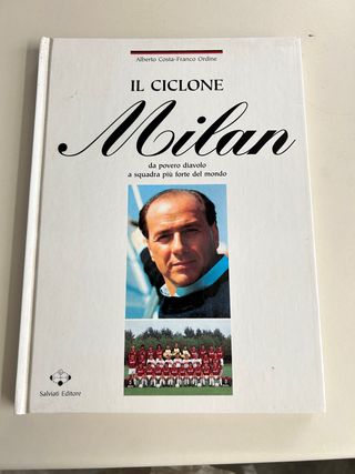 Il Ciclone Milan - Libro calcio