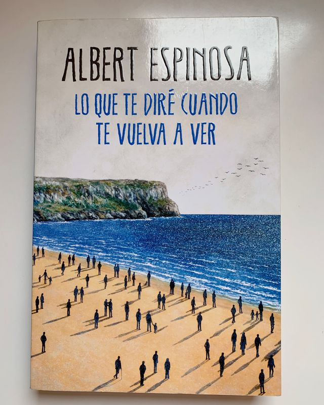 Lo que te diré cuando te vuelva a ver. Firmado