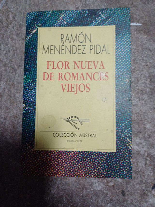 Flor Nueva de Romances Viejos, coleccion austra...