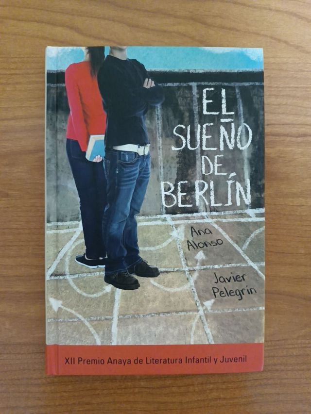 El sueño de Berlín - Ana Alonso y Javier Pelegrín