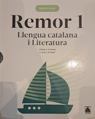 Remor. Llengua catalana i Literatura 1 Batxillerat