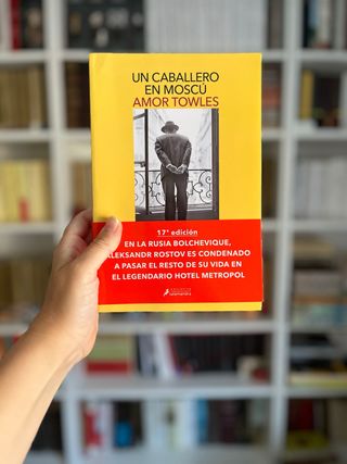 Un caballero en Moscu. Amor Towles