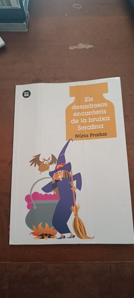 Els desastrosos encanteris de la bruixa Serafina