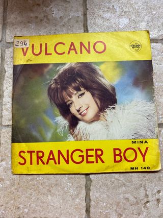 45 giri Mina - Vulcano/Stranger Boy