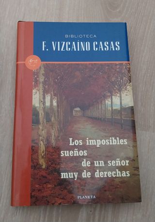 Los imposibles sueños de un señor muy de derech...