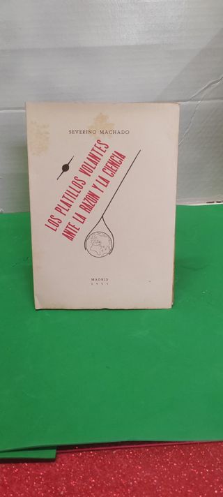Los platillos volantes - Severino Machado 1955
