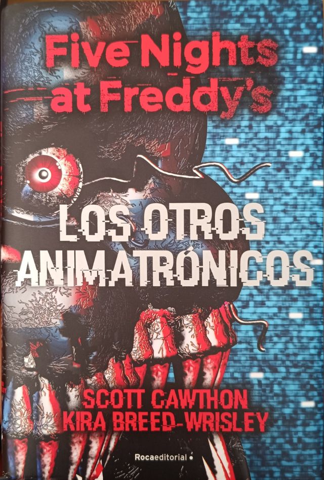 Five Nights at Freddy's. Los Otros Animatrónicos