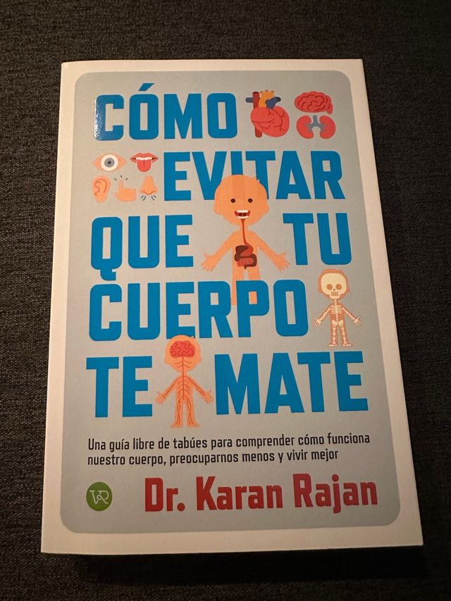 Como evitar que tu cuerpo te mate: Una guía lib...