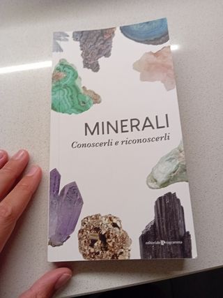 Minerali. Conoscerli e riconoscerli