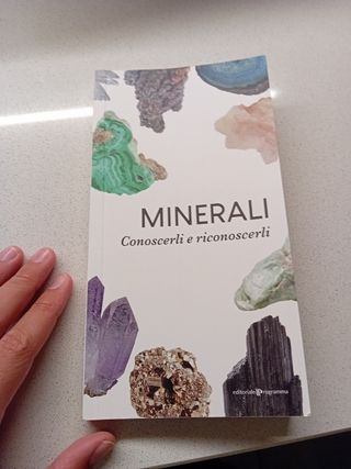 Minerali. Conoscerli e riconoscerli