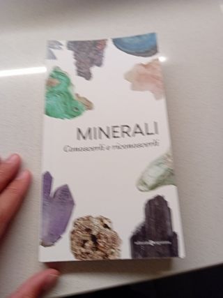 Minerali. Conoscerli e riconoscerli