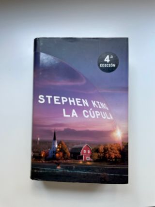 La cupula - Stephen King (4ª edicion)