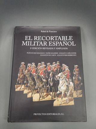 El recortable militar espanol. Pliegos de soldados