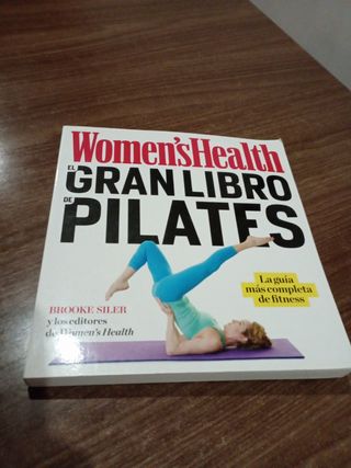 El gran libro de pilates / The Women's Health B...