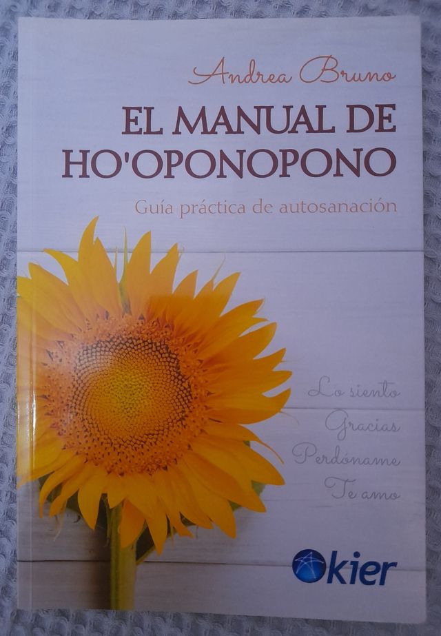 Manual de Ho'oponopono: Guía práctica de autosa...